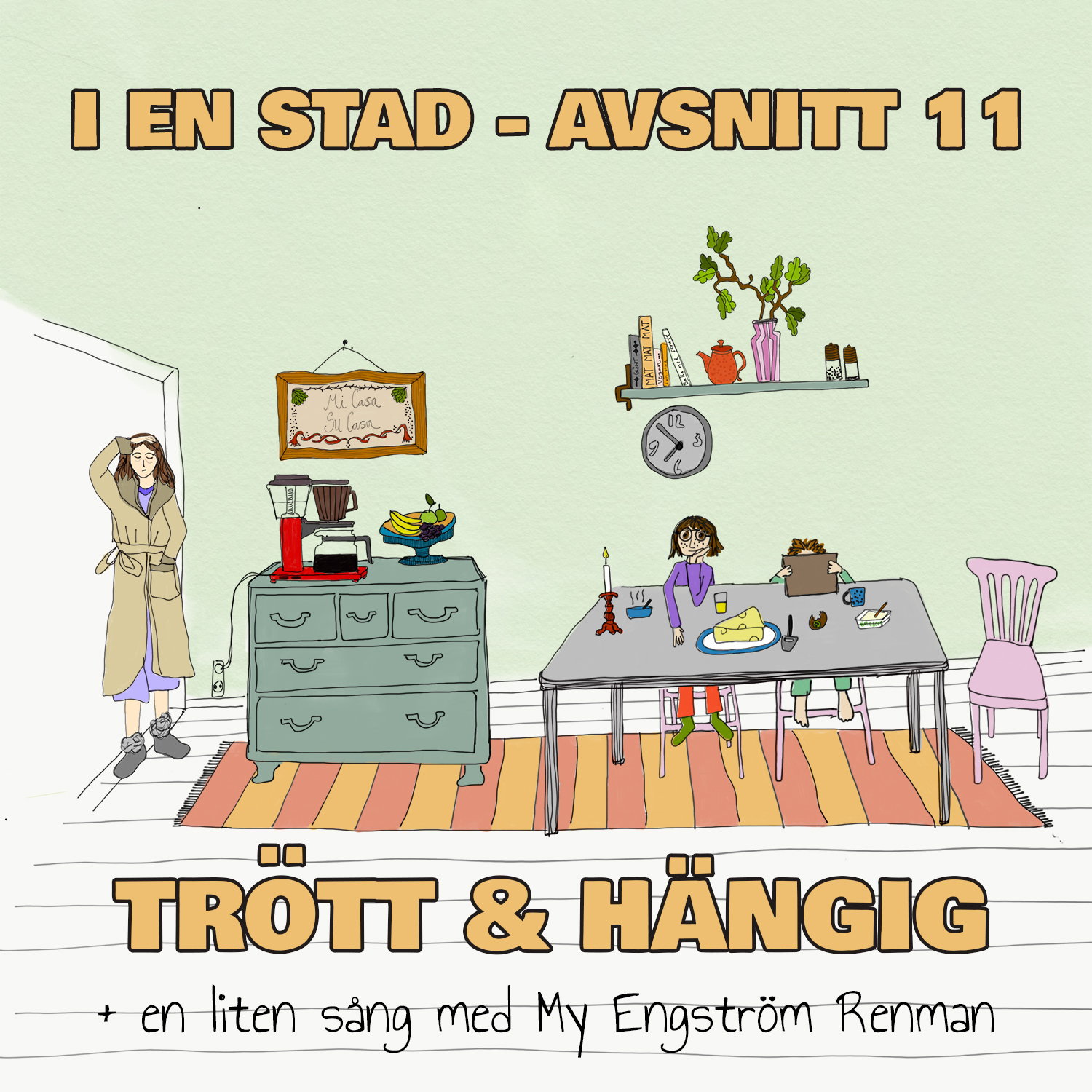 TRÖTT & HÄNGIG feat. My Engström Renman
